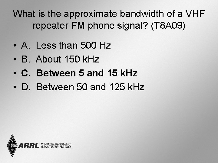 What is the approximate bandwidth of a VHF repeater FM phone signal? (T 8
