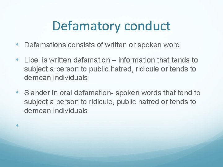 Defamation The right to reputation and good name