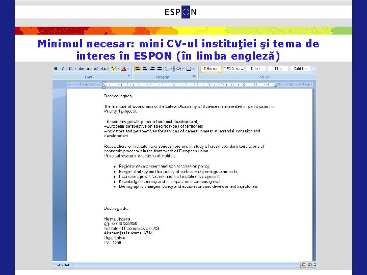 Minimul necesar: mini CV-ul instituţiei şi tema de interes în ESPON (în limba engleză)