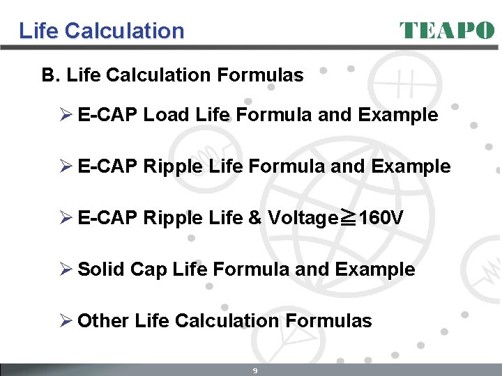 Life Calculation B. Life Calculation Formulas Ø E-CAP Load Life Formula and Example Ø