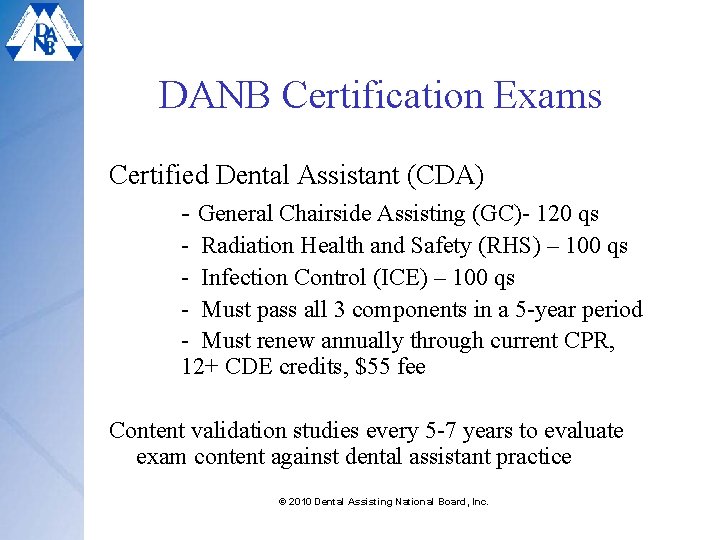 DANB Certification Exams Certified Dental Assistant (CDA) - General Chairside Assisting (GC)- 120 qs