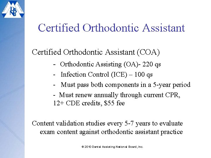 Certified Orthodontic Assistant (COA) - Orthodontic Assisting (OA)- 220 qs - Infection Control (ICE)