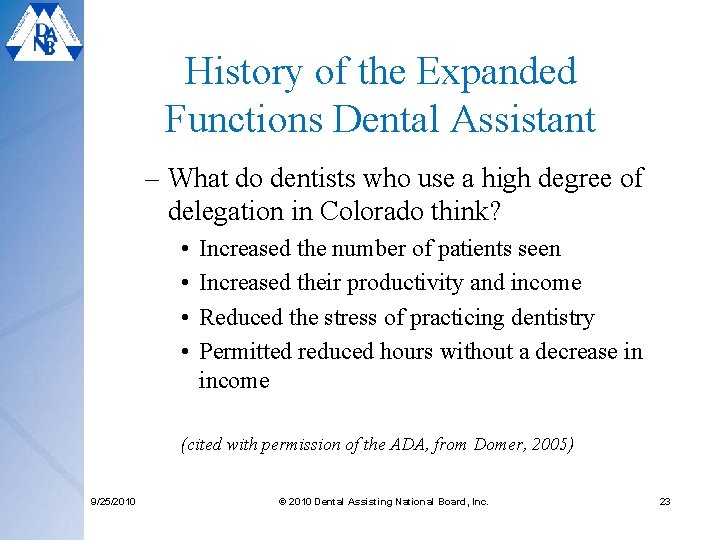 History of the Expanded Functions Dental Assistant – What do dentists who use a