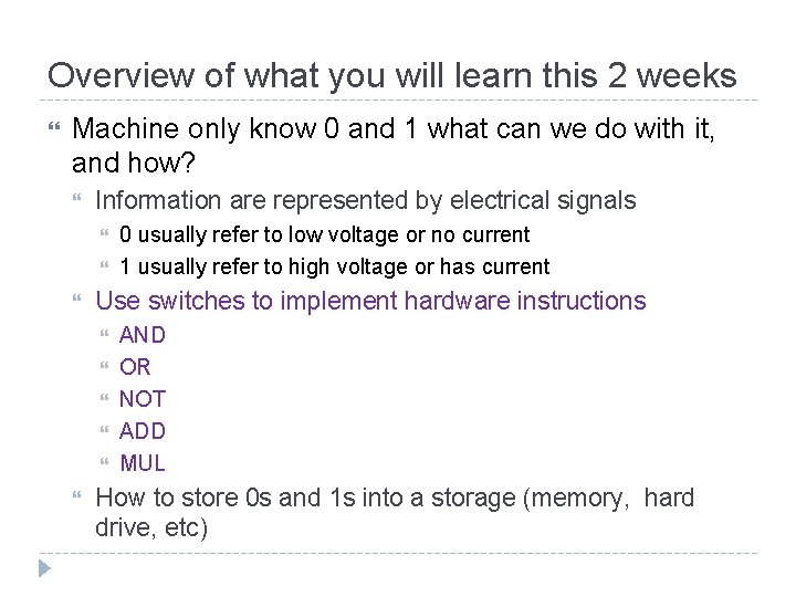 Overview of what you will learn this 2 weeks Machine only know 0 and Overview of what you will learn this 2 weeks Machine only know 0 and