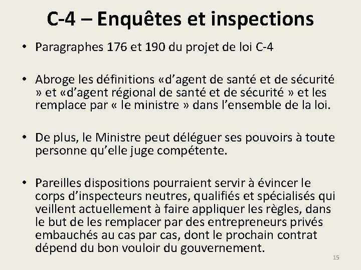 C-4 – Enquêtes et inspections • Paragraphes 176 et 190 du projet de loi