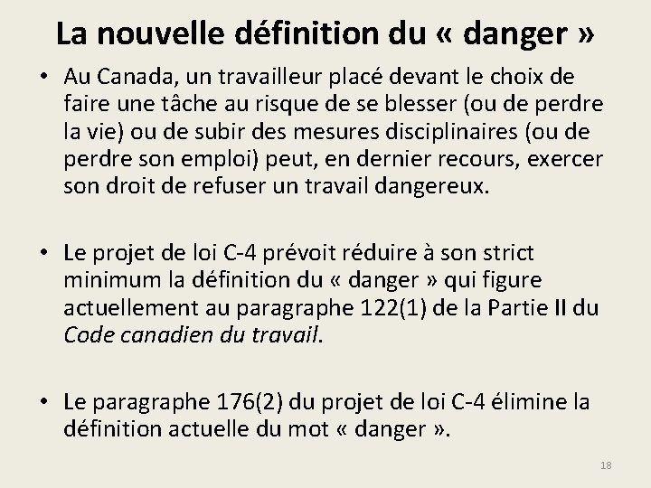 La nouvelle définition du « danger » • Au Canada, un travailleur placé devant