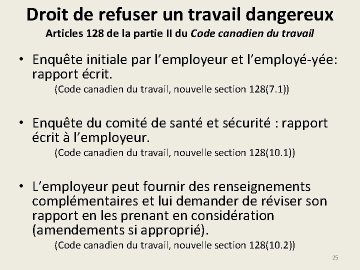 Droit de refuser un travail dangereux Articles 128 de la partie II du Code