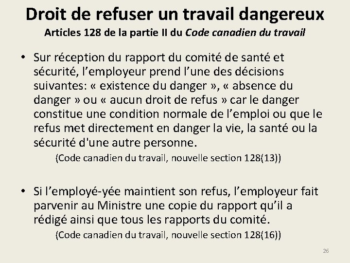 Droit de refuser un travail dangereux Articles 128 de la partie II du Code