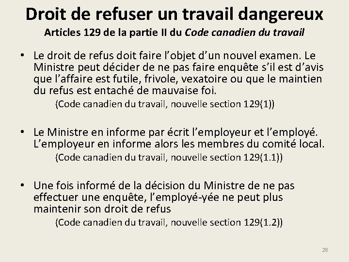 Droit de refuser un travail dangereux Articles 129 de la partie II du Code
