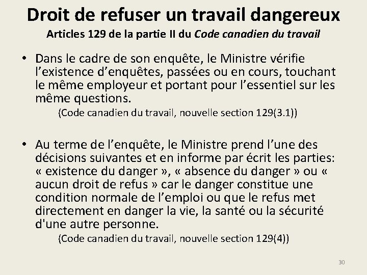 Droit de refuser un travail dangereux Articles 129 de la partie II du Code