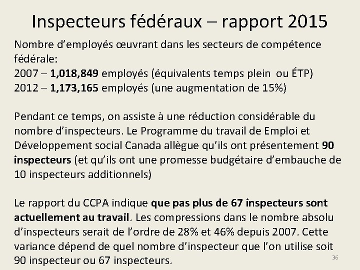 Inspecteurs fédéraux – rapport 2015 Nombre d’employés œuvrant dans les secteurs de compétence fédérale: