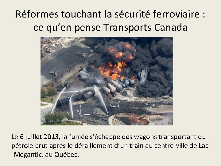 Réformes touchant la sécurité ferroviaire : ce qu’en pense Transports Canada Le 6 juillet