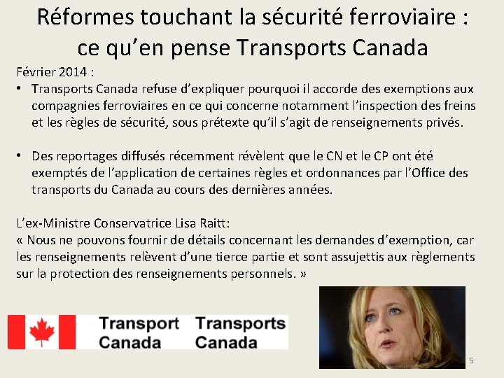 Réformes touchant la sécurité ferroviaire : ce qu’en pense Transports Canada Février 2014 :
