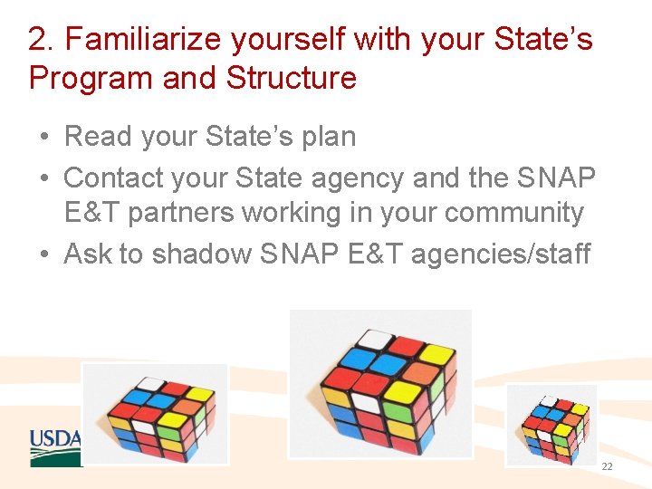 2. Familiarize yourself with your State’s Program and Structure • Read your State’s plan