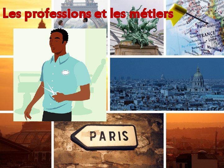 Les professions et les métiers 