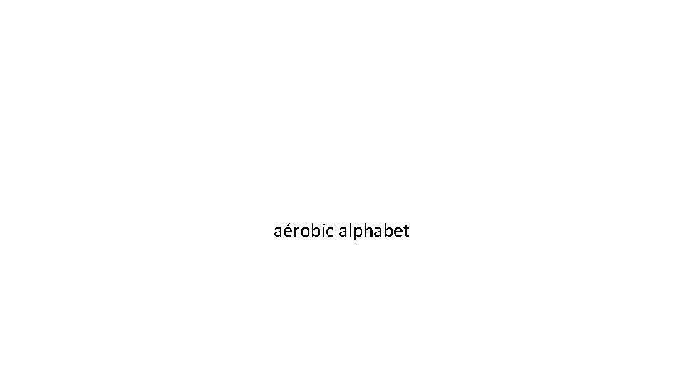 aérobic alphabet 