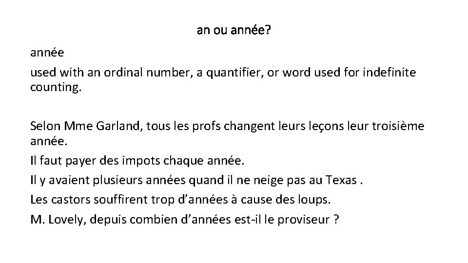 an ou année? année used with an ordinal number, a quantifier, or word used