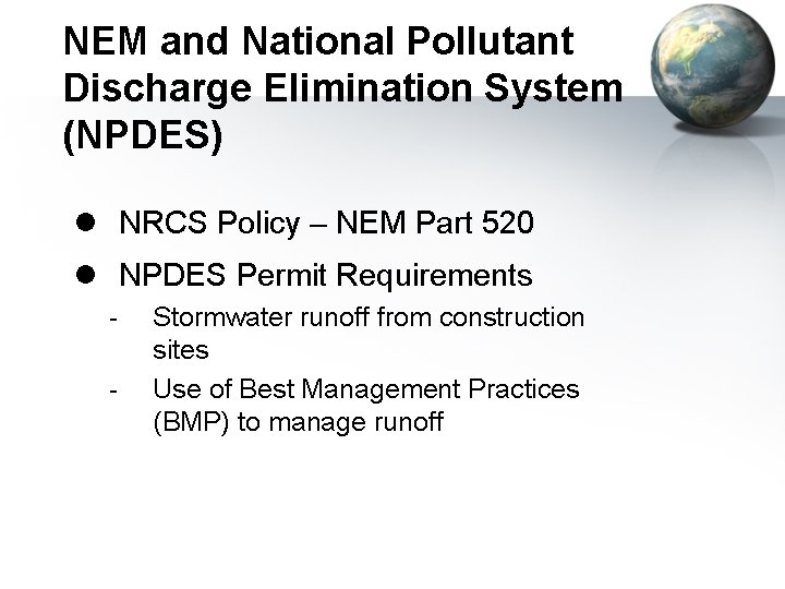 NEM and National Pollutant Discharge Elimination System (NPDES) l NRCS Policy – NEM Part