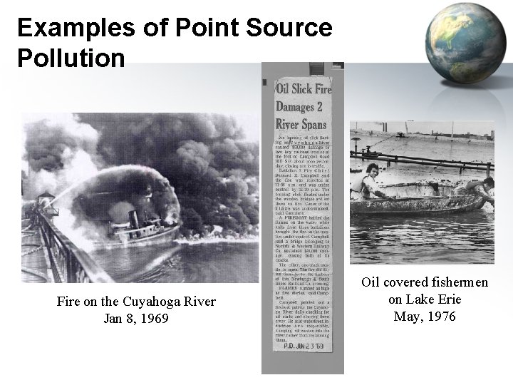 Examples of Point Source Pollution Fire on the Cuyahoga River Jan 8, 1969 Oil