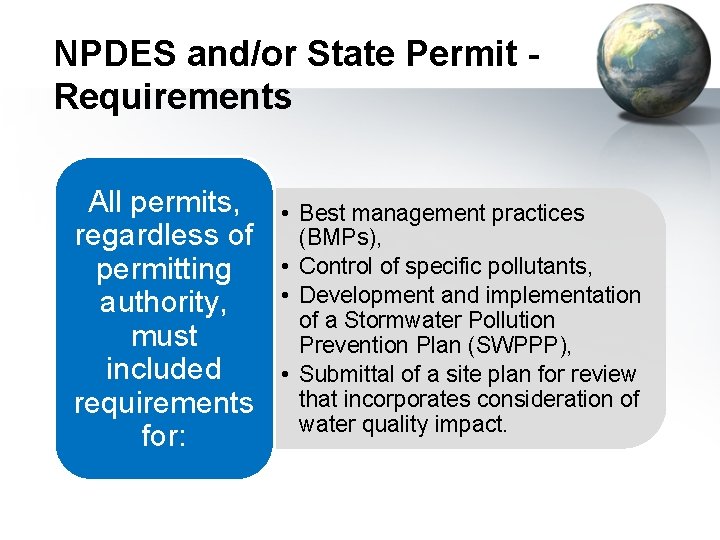 NPDES and/or State Permit Requirements All permits, regardless of permitting authority, must included requirements