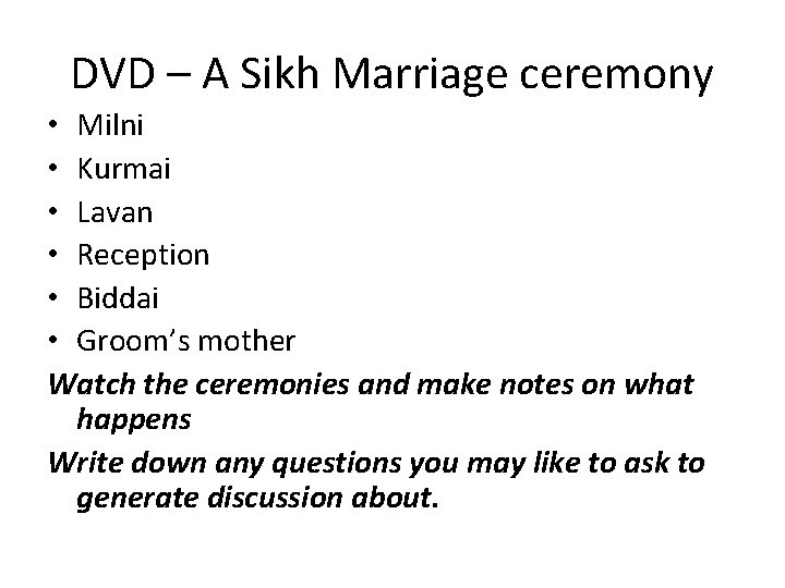 DVD – A Sikh Marriage ceremony • Milni • Kurmai • Lavan • Reception DVD – A Sikh Marriage ceremony • Milni • Kurmai • Lavan • Reception
