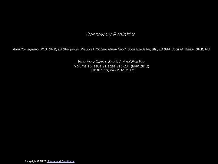 Cassowary Pediatrics April Romagnano, Ph. D, DVM, DABVP (Avian Practice), Richard Glenn Hood, Scott