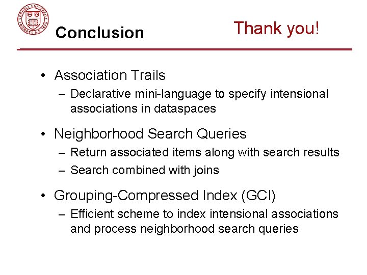 Conclusion Thank you! • Association Trails – Declarative mini-language to specify intensional associations in