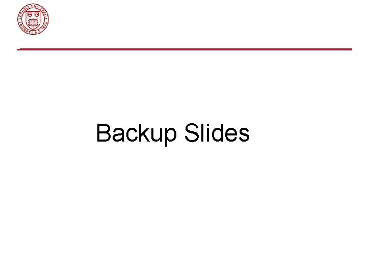 Backup Slides 