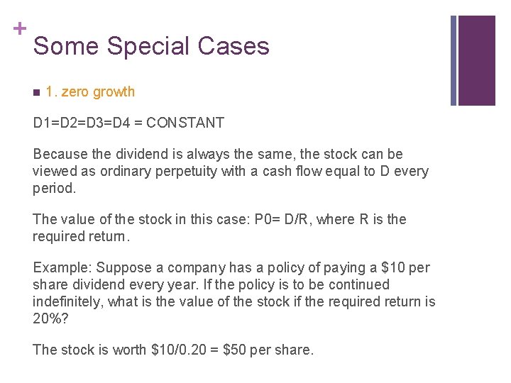 + Some Special Cases n 1. zero growth D 1=D 2=D 3=D 4 =