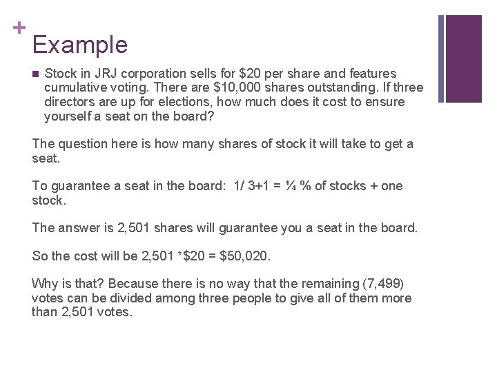 + Example n Stock in JRJ corporation sells for $20 per share and features