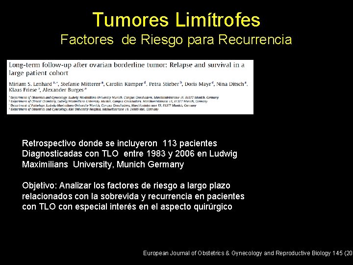 Tumores Limítrofes Factores de Riesgo para Recurrencia Retrospectivo donde se incluyeron 113 pacientes Diagnosticadas