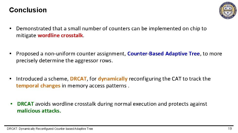 Conclusion • Demonstrated that a small number of counters can be implemented on chip