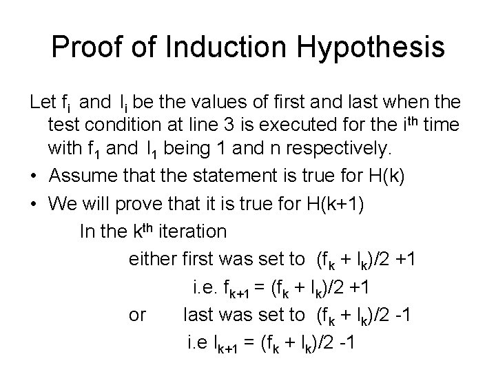 Proof of Induction Hypothesis Let fi and li be the values of first and