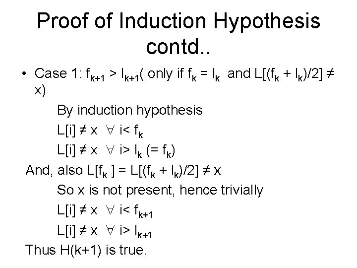 Proof of Induction Hypothesis contd. . • Case 1: fk+1 > lk+1( only if