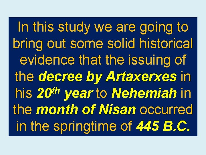 In this study we are going to bring out some solid historical evidence that