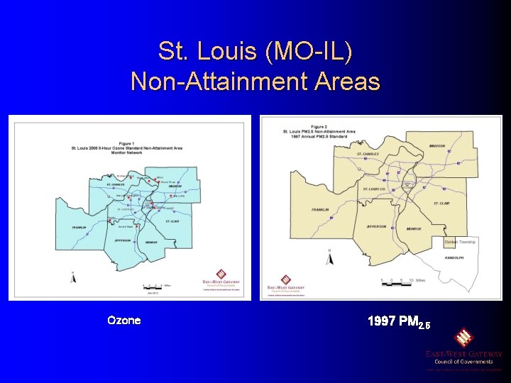 St. Louis (MO-IL) Non-Attainment Areas Ozone 1997 PM 2. 5 