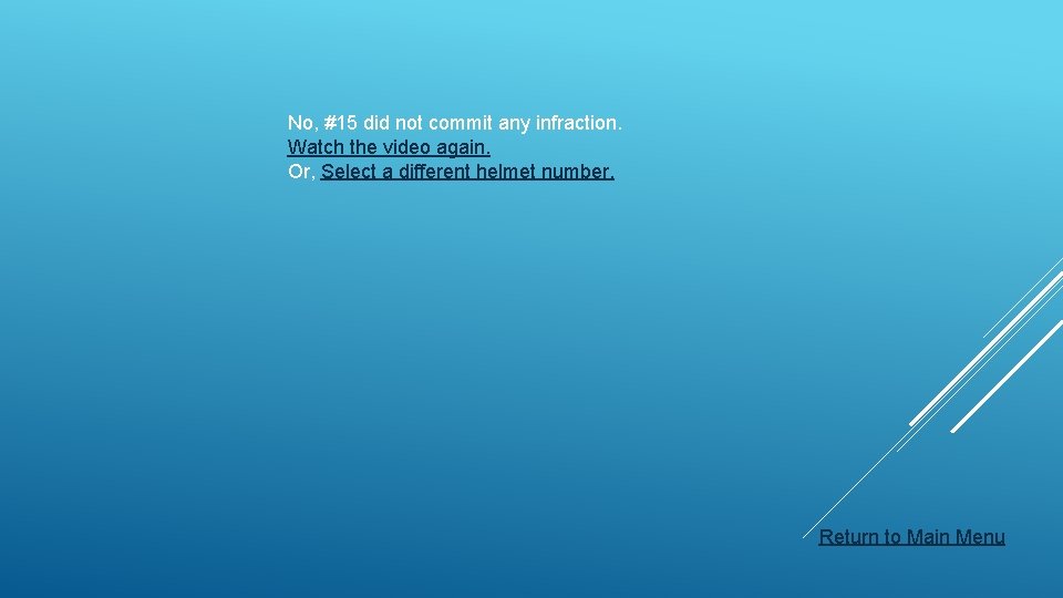 No, #15 did not commit any infraction. Watch the video again. Or, Select a