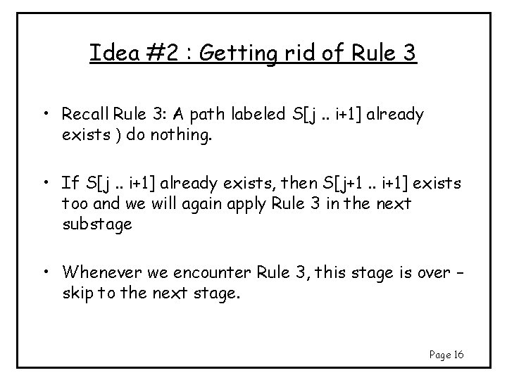 Idea #2 : Getting rid of Rule 3 • Recall Rule 3: A path Idea #2 : Getting rid of Rule 3 • Recall Rule 3: A path