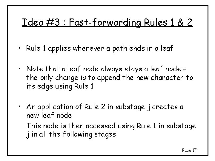 Idea #3 : Fast-forwarding Rules 1 & 2 • Rule 1 applies whenever a Idea #3 : Fast-forwarding Rules 1 & 2 • Rule 1 applies whenever a