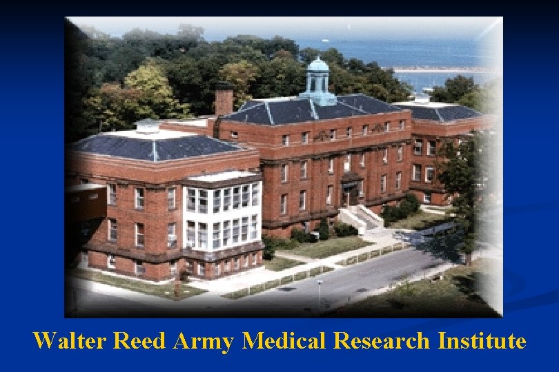 Walter Reed Army Medical Research Institute 