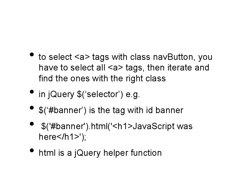  • to select <a> tags with class nav. Button, you have to select