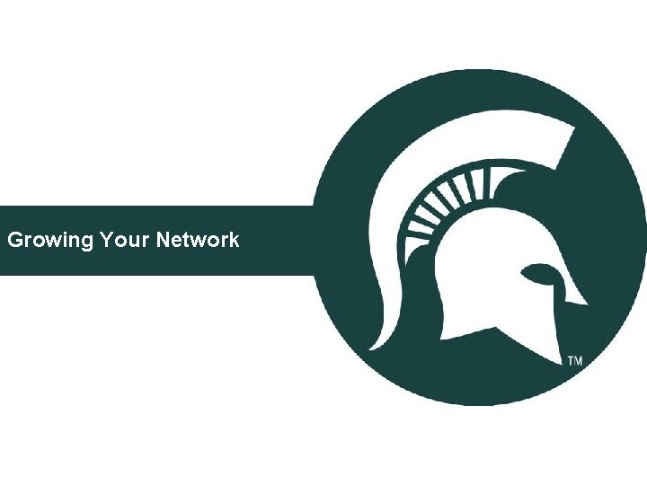 Growing Your Network 