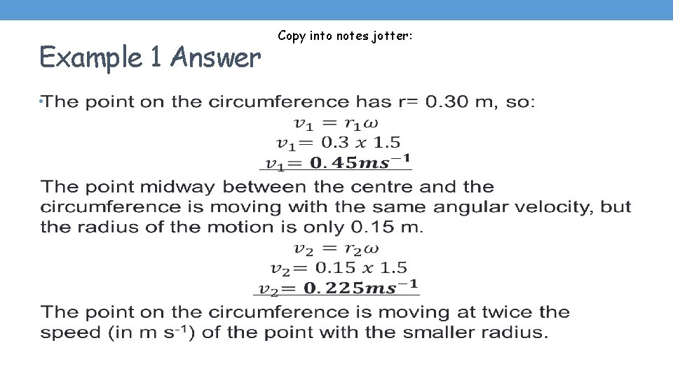 Example 1 Answer • Copy into notes jotter: 