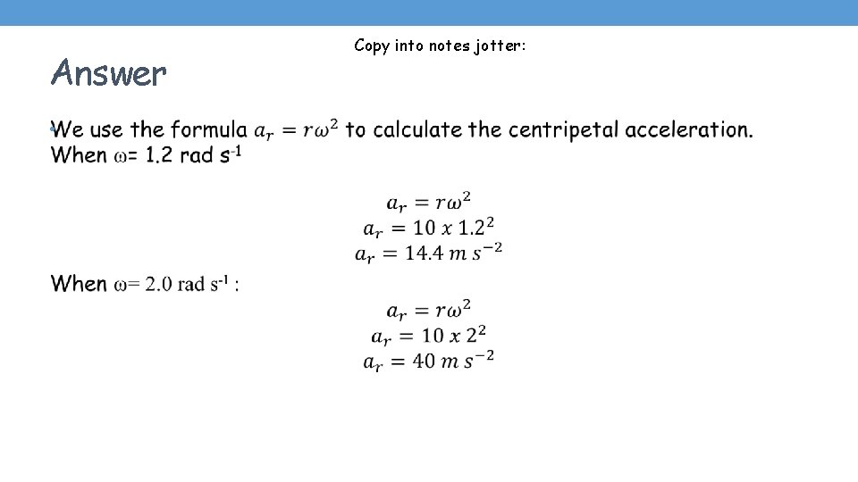 Answer • Copy into notes jotter: 