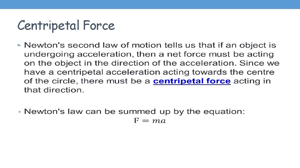 Centripetal Force • 