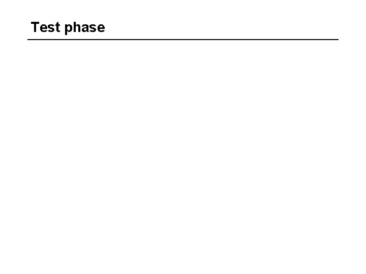 Test phase 