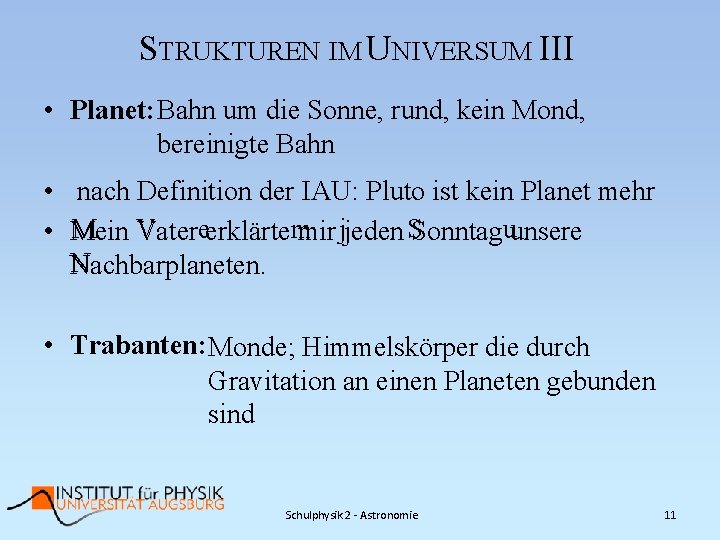 STRUKTUREN IM UNIVERSUM III • Planet: Bahn um die Sonne, rund, kein Mond, bereinigte