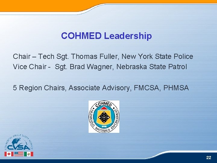COHMED Leadership Chair – Tech Sgt. Thomas Fuller, New York State Police Vice Chair COHMED Leadership Chair – Tech Sgt. Thomas Fuller, New York State Police Vice Chair