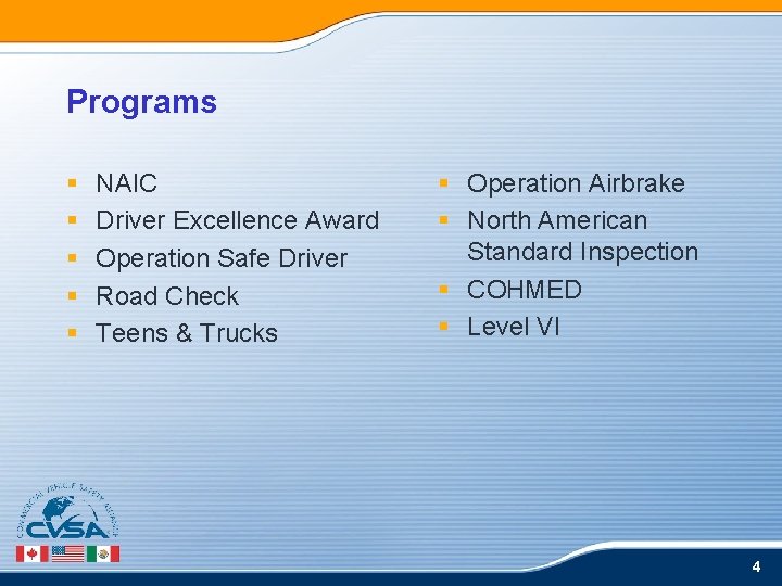 Programs § § § NAIC Driver Excellence Award Operation Safe Driver Road Check Teens Programs § § § NAIC Driver Excellence Award Operation Safe Driver Road Check Teens