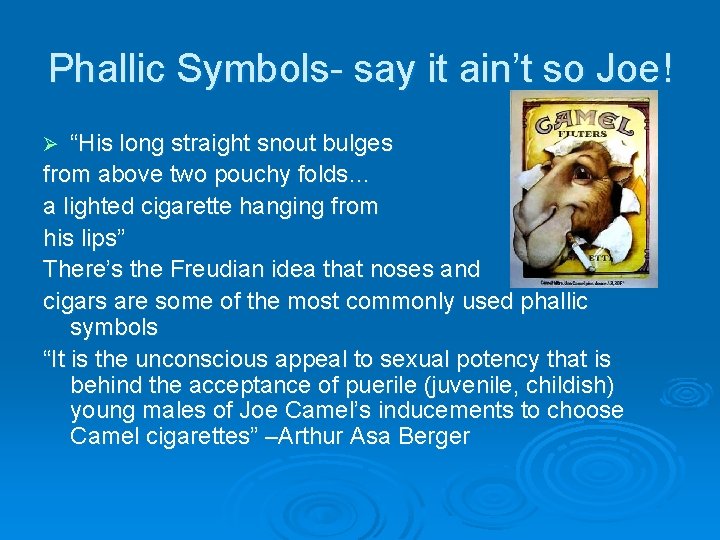 Phallic Symbols- say it ain’t so Joe! “His long straight snout bulges from above